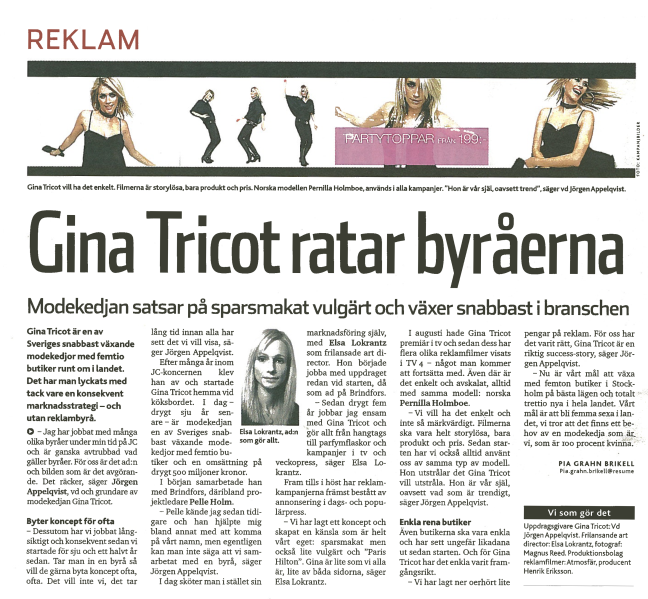 Gina Tricot, Resumé 2004