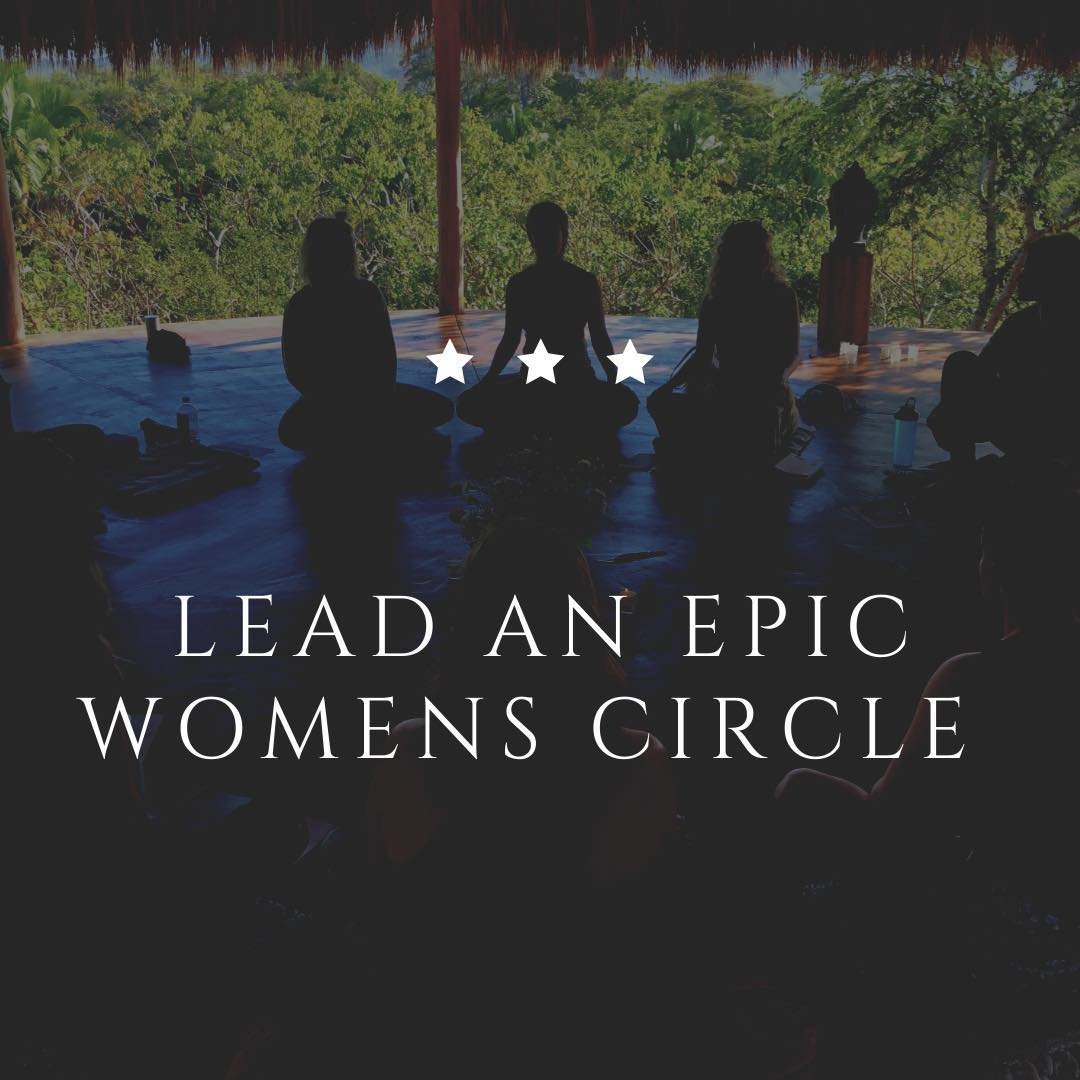 Lead an Epic Women's Circle