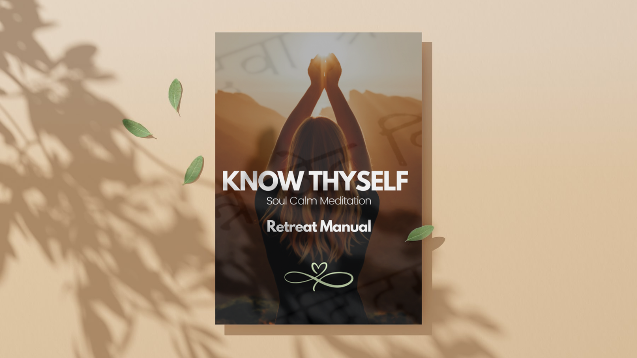 Know Thyself Retreat Manual