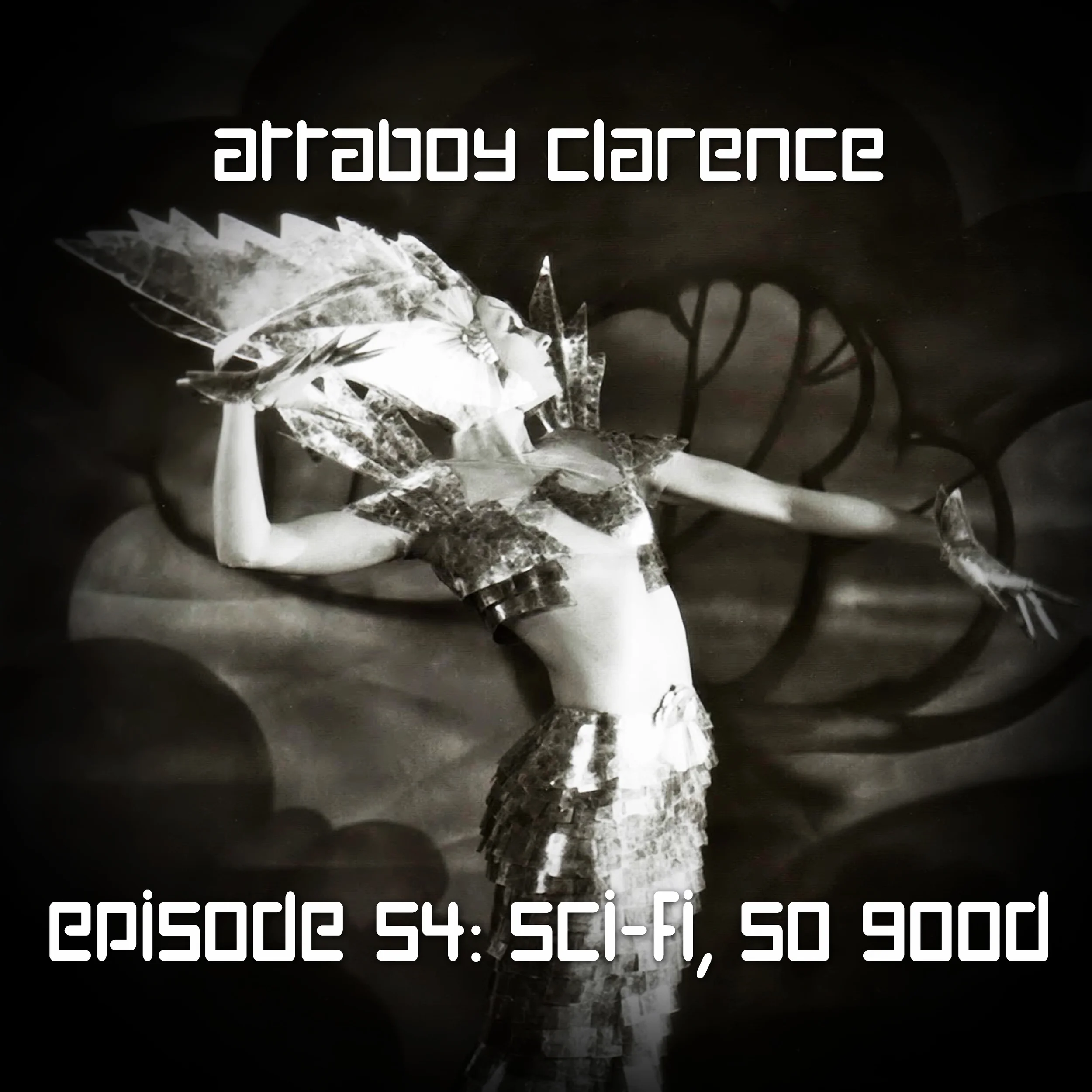 Episode 54: Sci-Fi, So Good