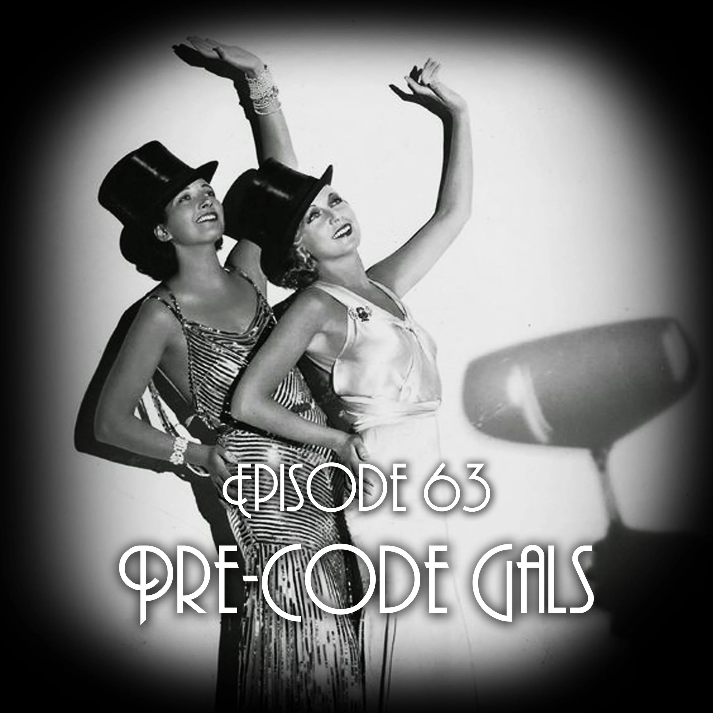 Episode 63: Pre-Code Gals