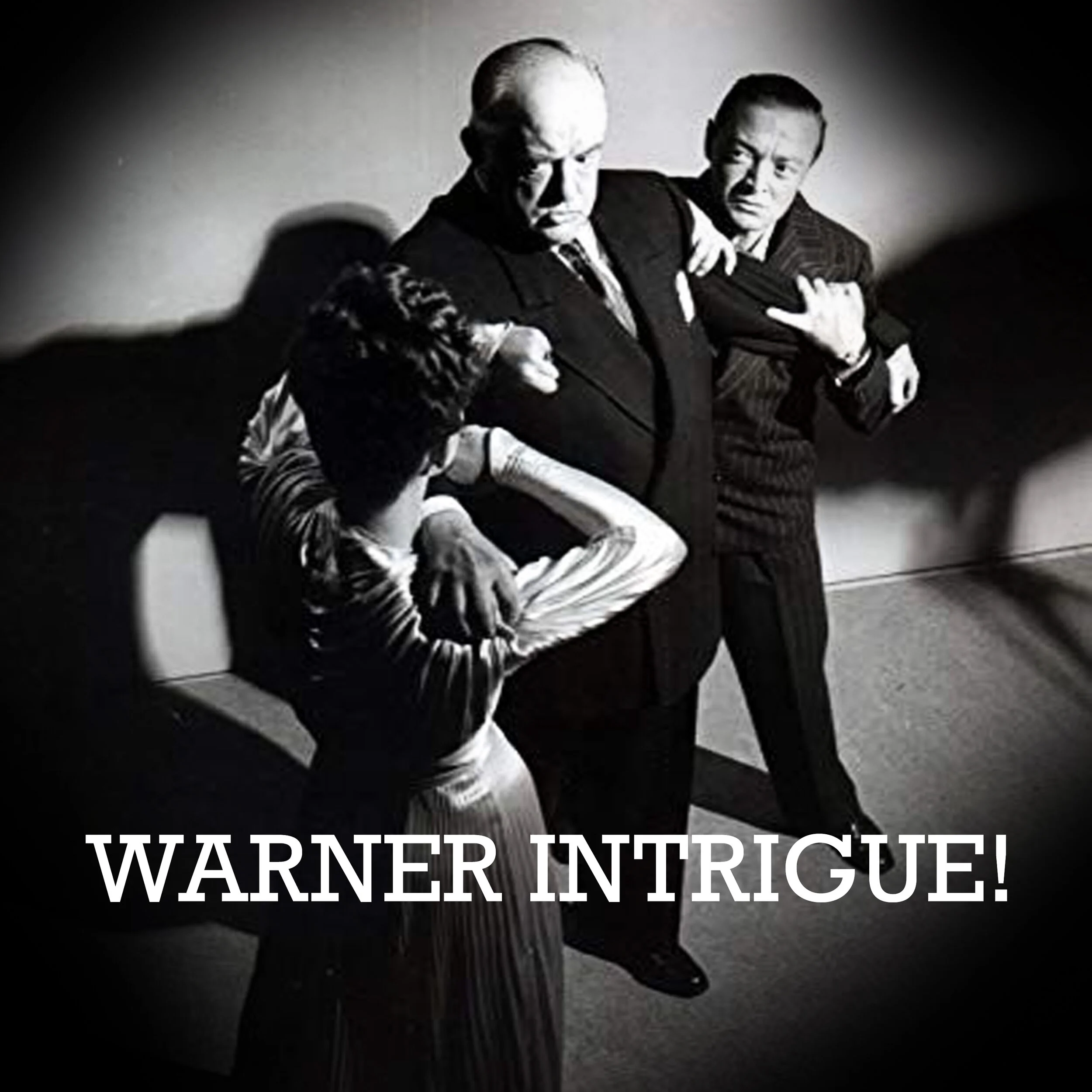 Warner Intrigue!