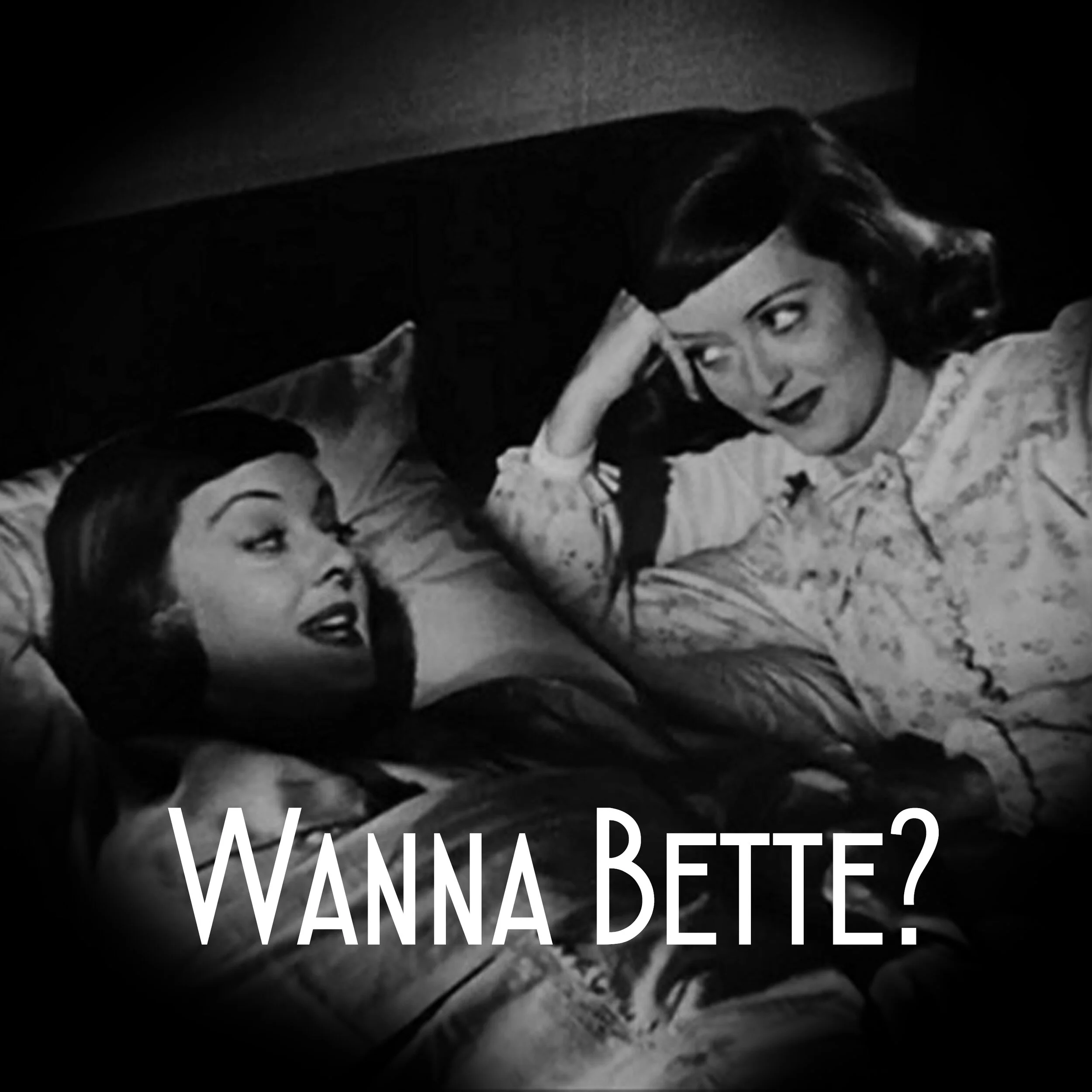Wanna Bette?