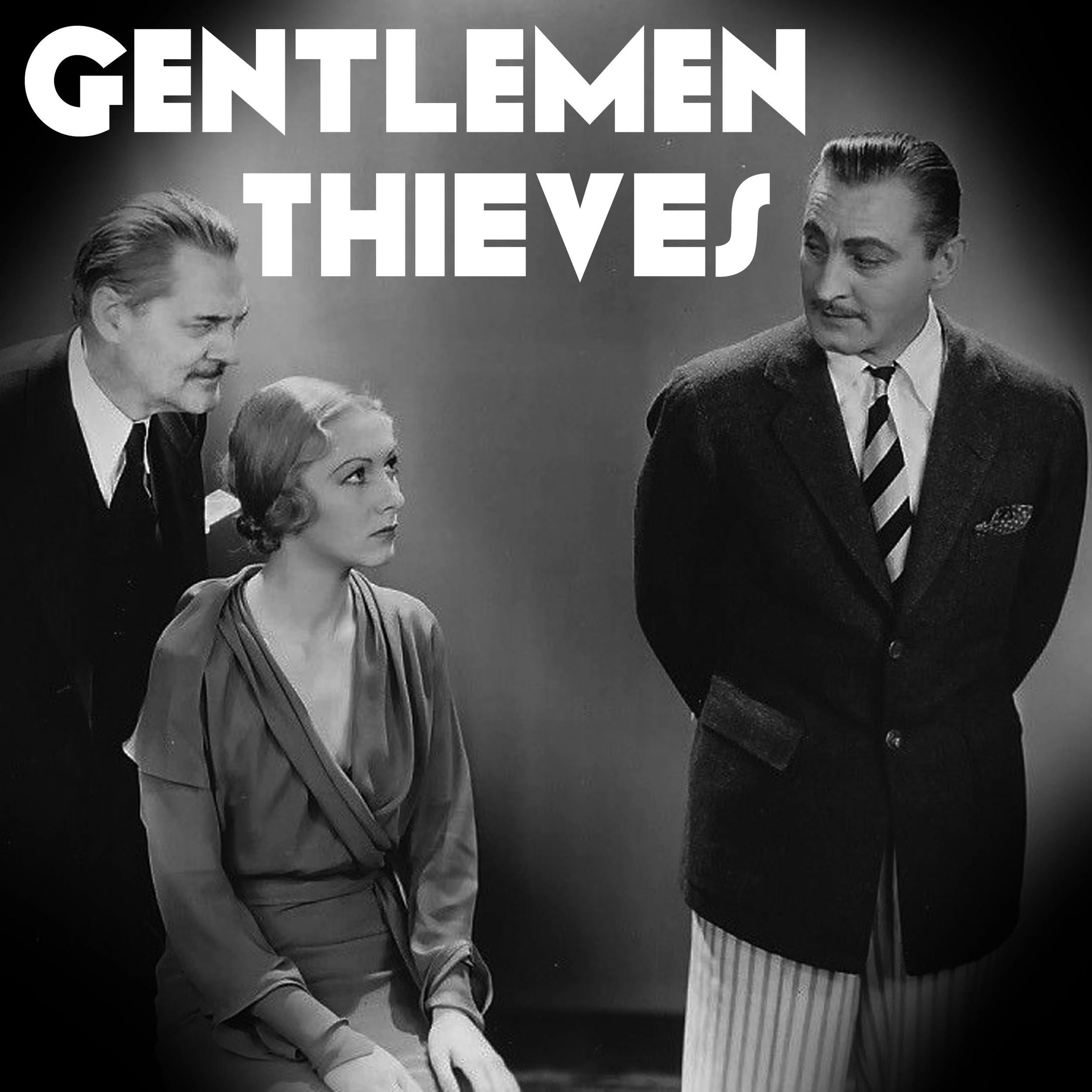 Gentlemen Thieves!