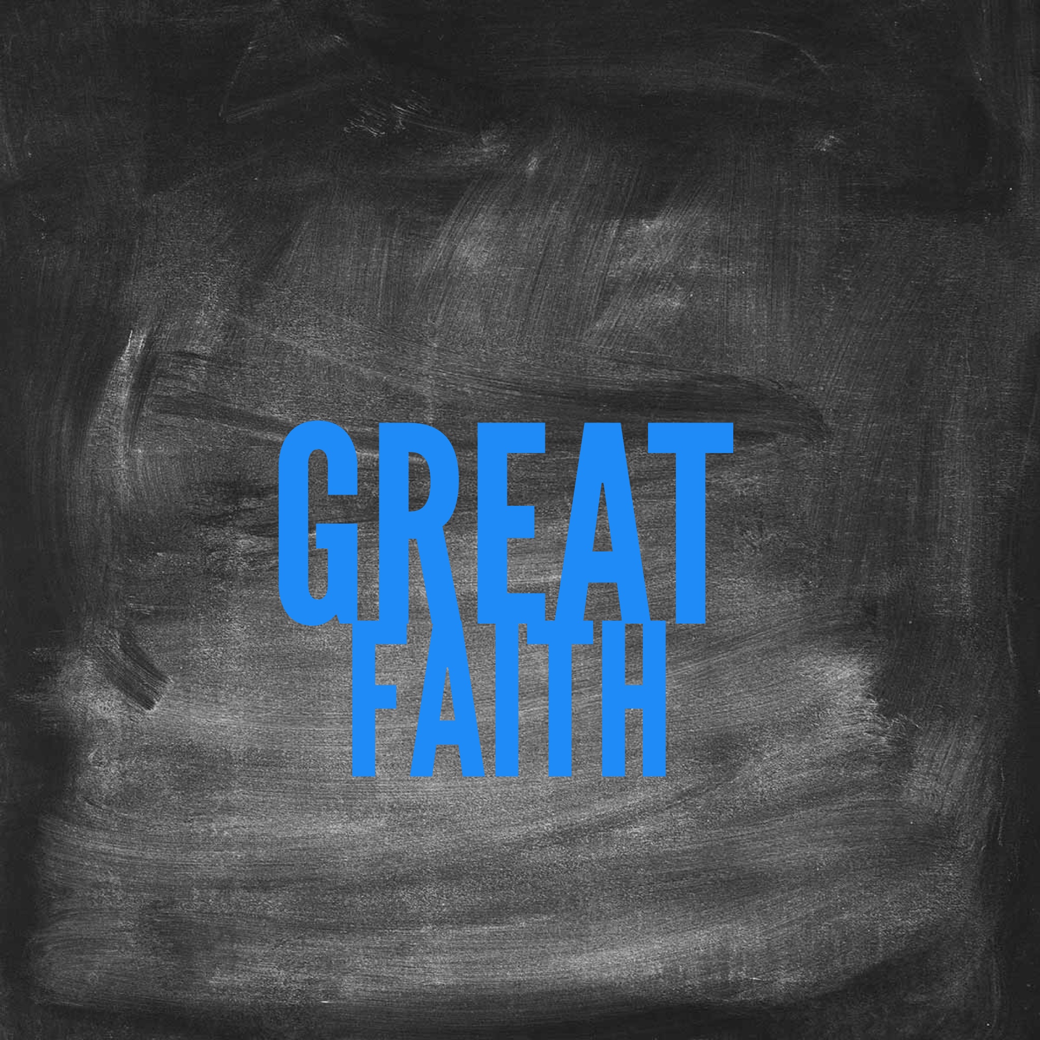 Great Faith
