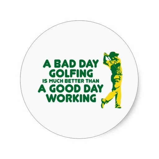 a_bad_day_golfing_sticker-r2805b46a41c04a1caa13df8102851aad_v9wht_8byvr_324.jpg