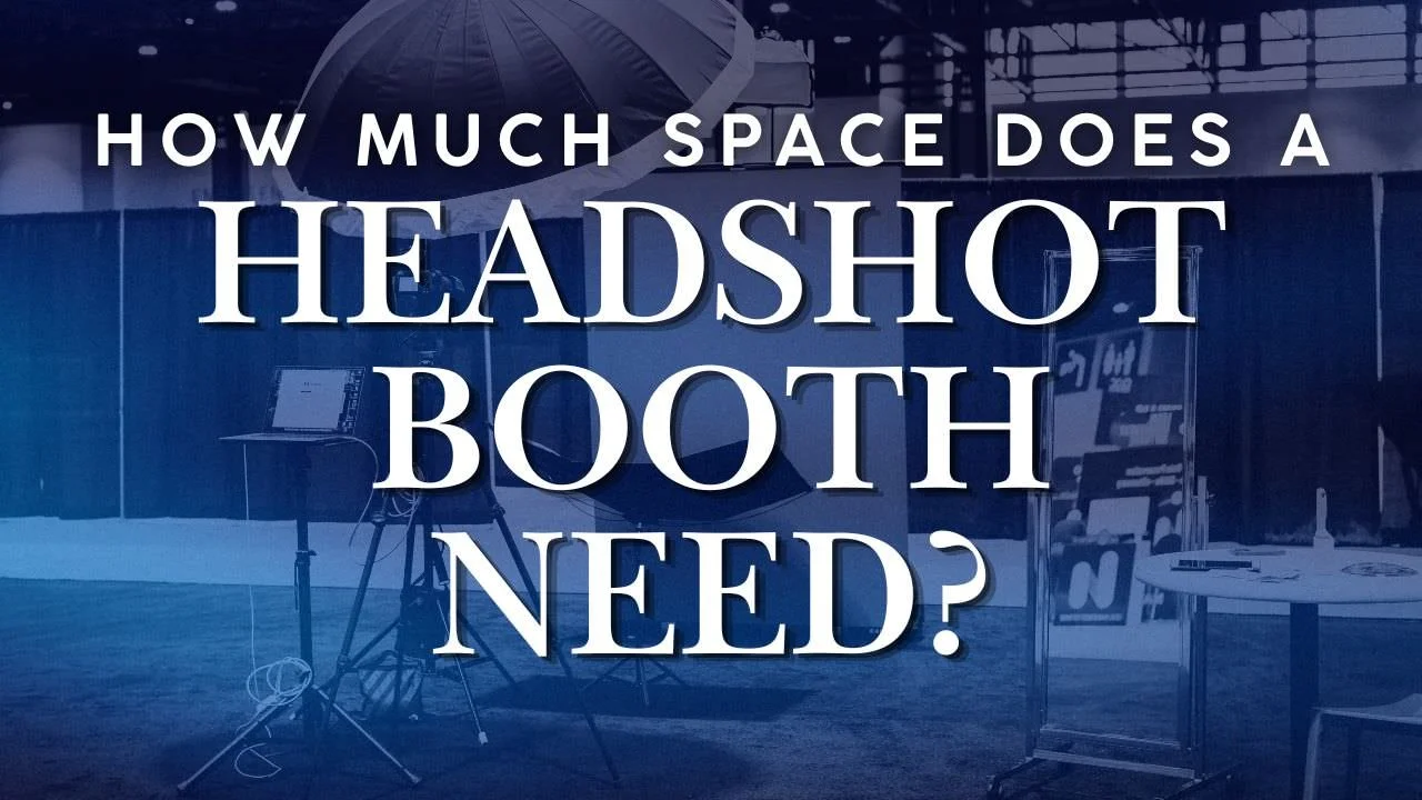 How Much Space Do You Need for a Headshot Booth?