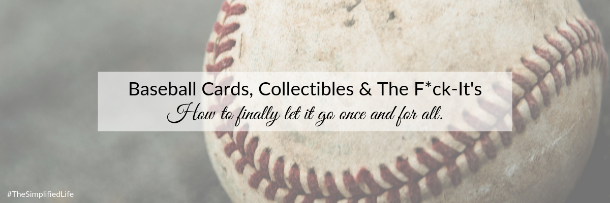 Blog - Baseball Cards, Collectibles & The F_ck-It's.png