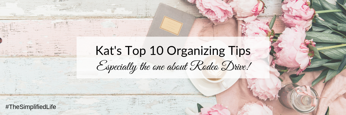 Kat's Top 10 Organizing Tricks.png