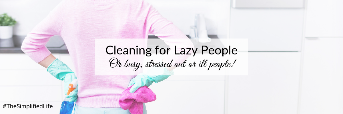 Blog - Cleaning for Lazy People.png