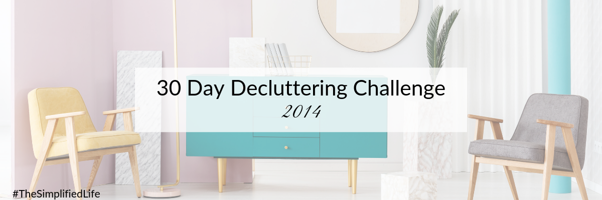 Blog - 30 Day Decluttering Challenge 2014 (1).png
