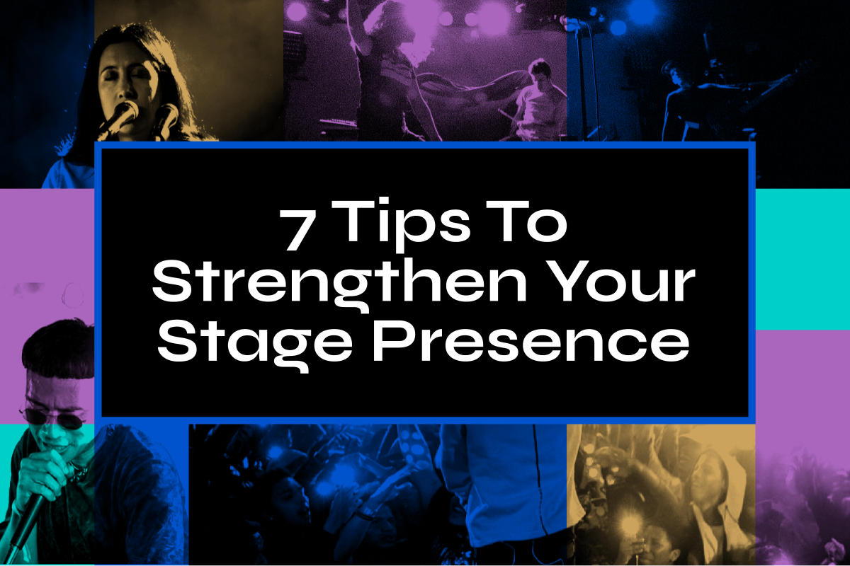7 tips to strengthen your stage presence