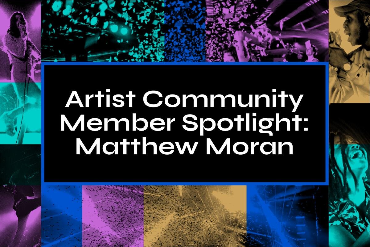 Artist Community Member Spotlight - Matthew Moran, December 2021