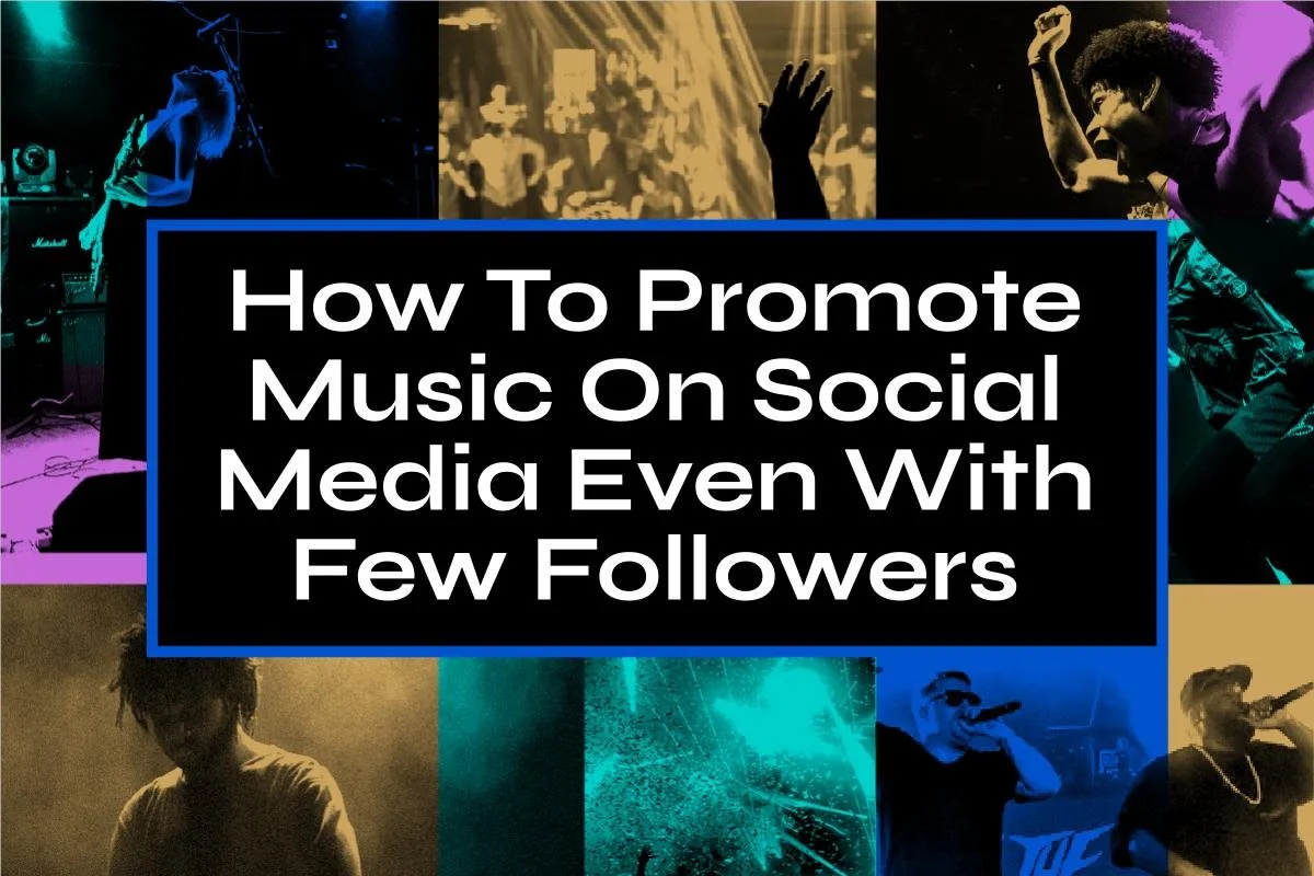 How to promote music on social media even if you have few followers