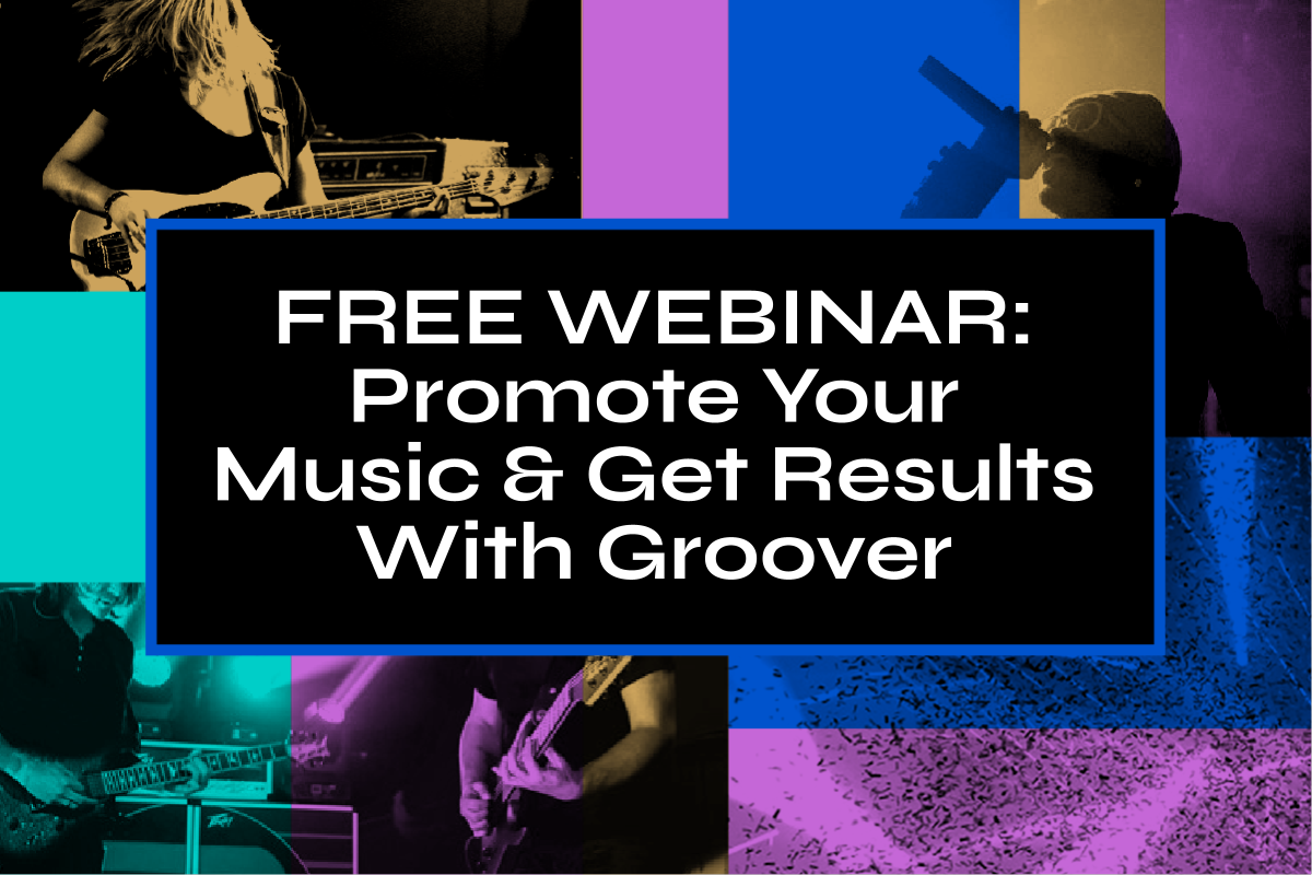 [FREE WEBINAR] Promote Your Music &amp; Get Results with Groover