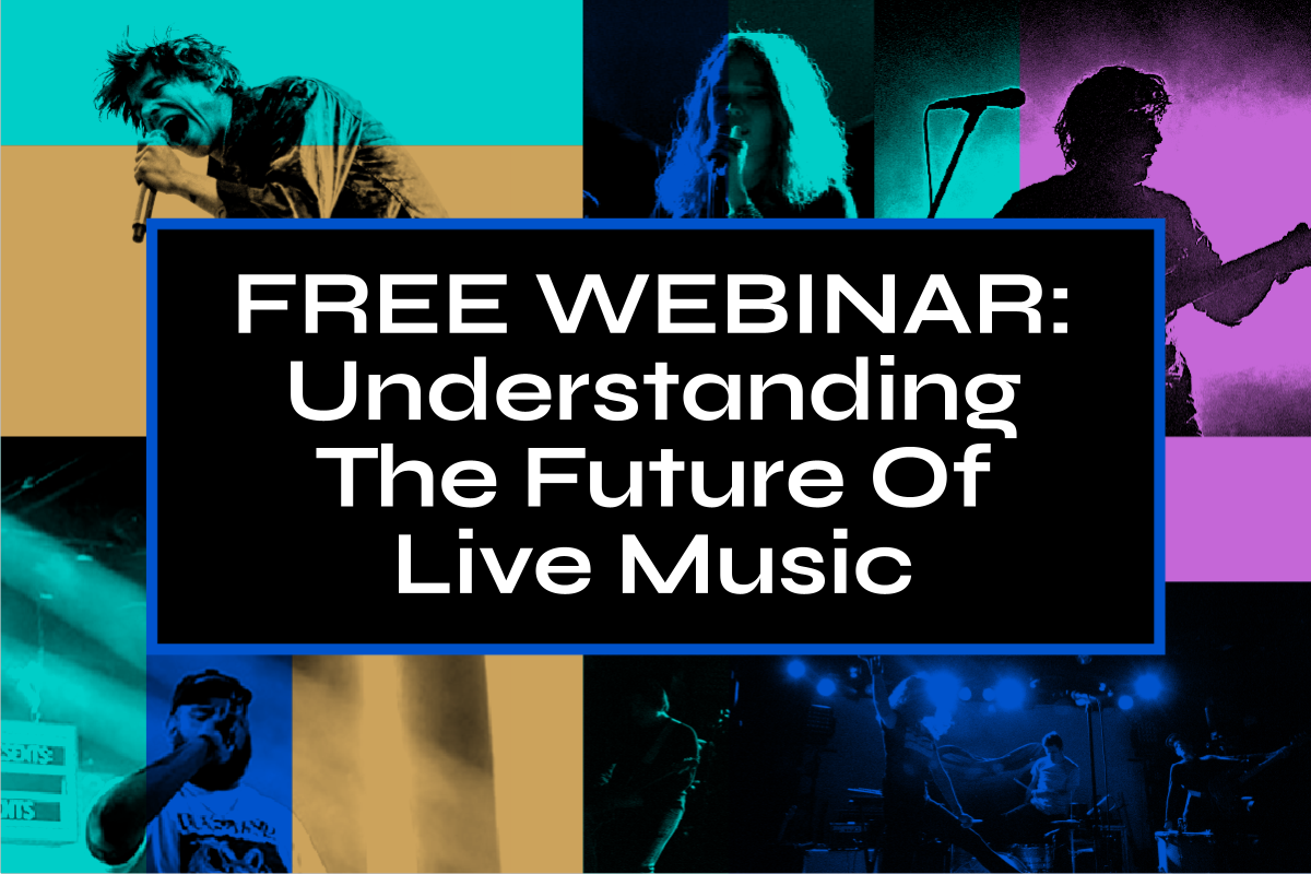 FREE WEBINAR: Understanding the future of live music