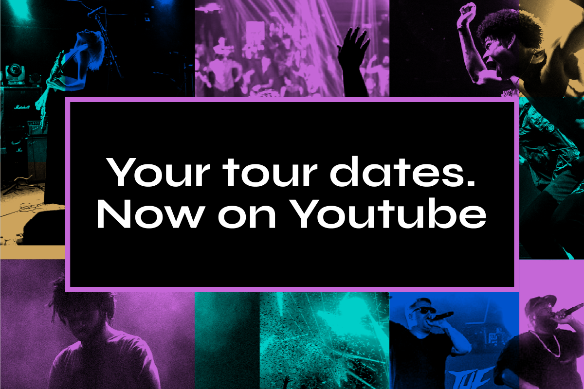 Your tour dates. Now on Youtube