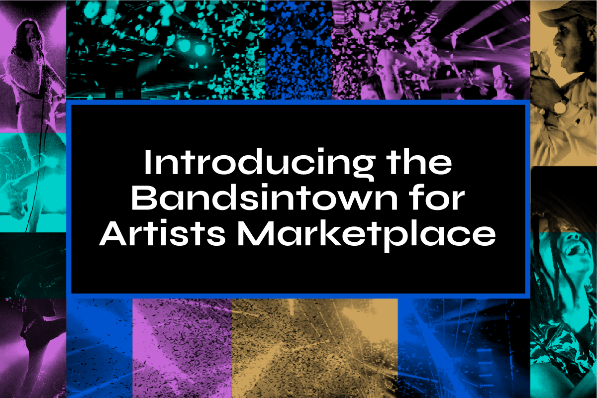 Introducing the Bandsintown for Artists Marketplace