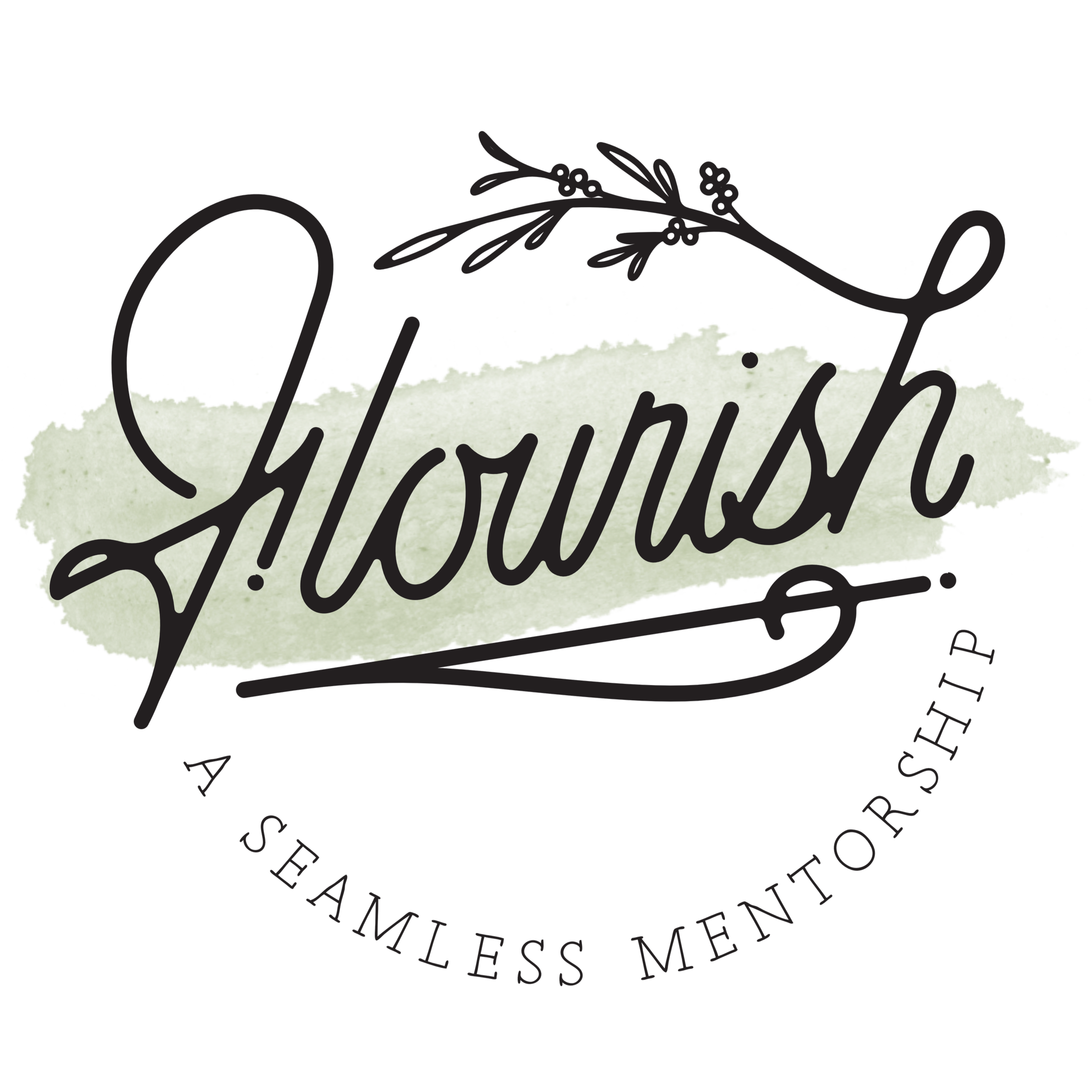A logo for 'Flourish', with a sprig of herbs above the text, the word 'Flourish' in cursive over a light green painted background, and 'A Seamless Mentorship' text in a circle around the bottom.