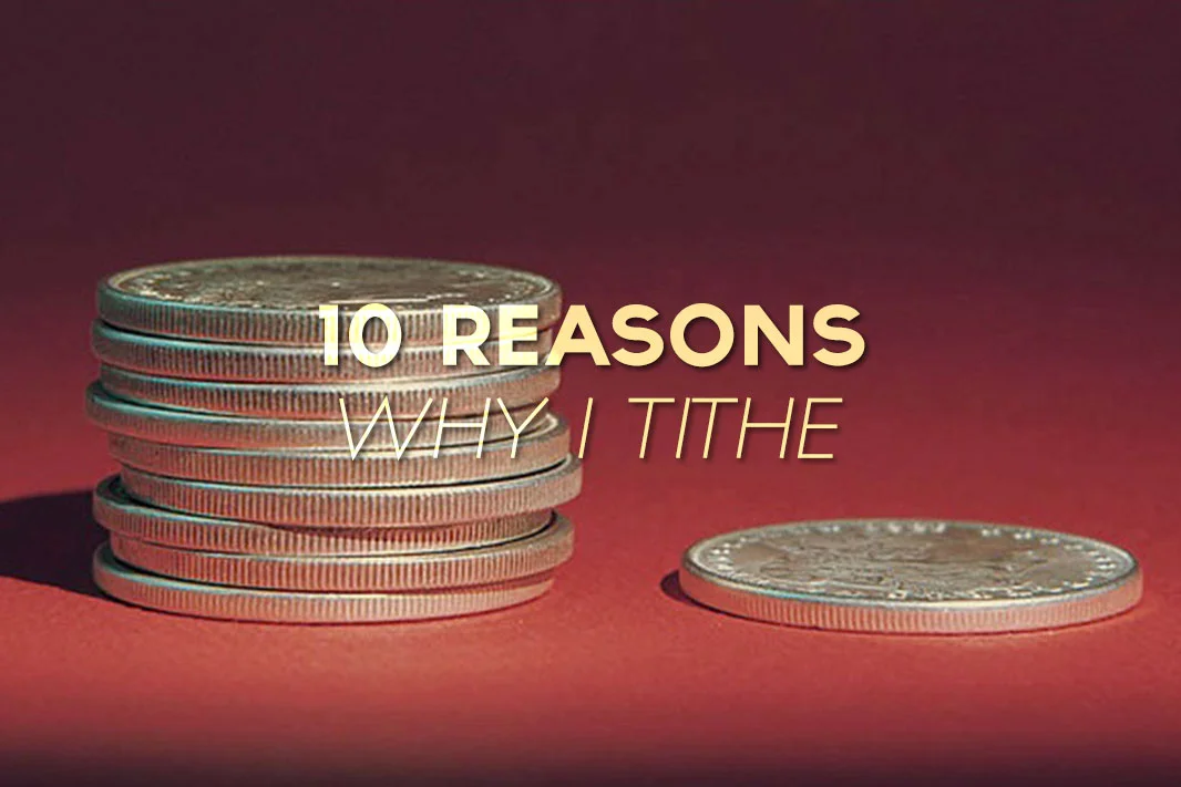 10 Reasons Why I Tithe