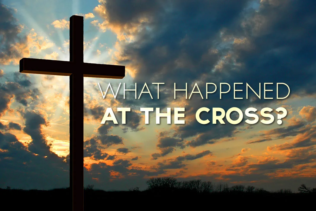 What Happened at the Cross?
