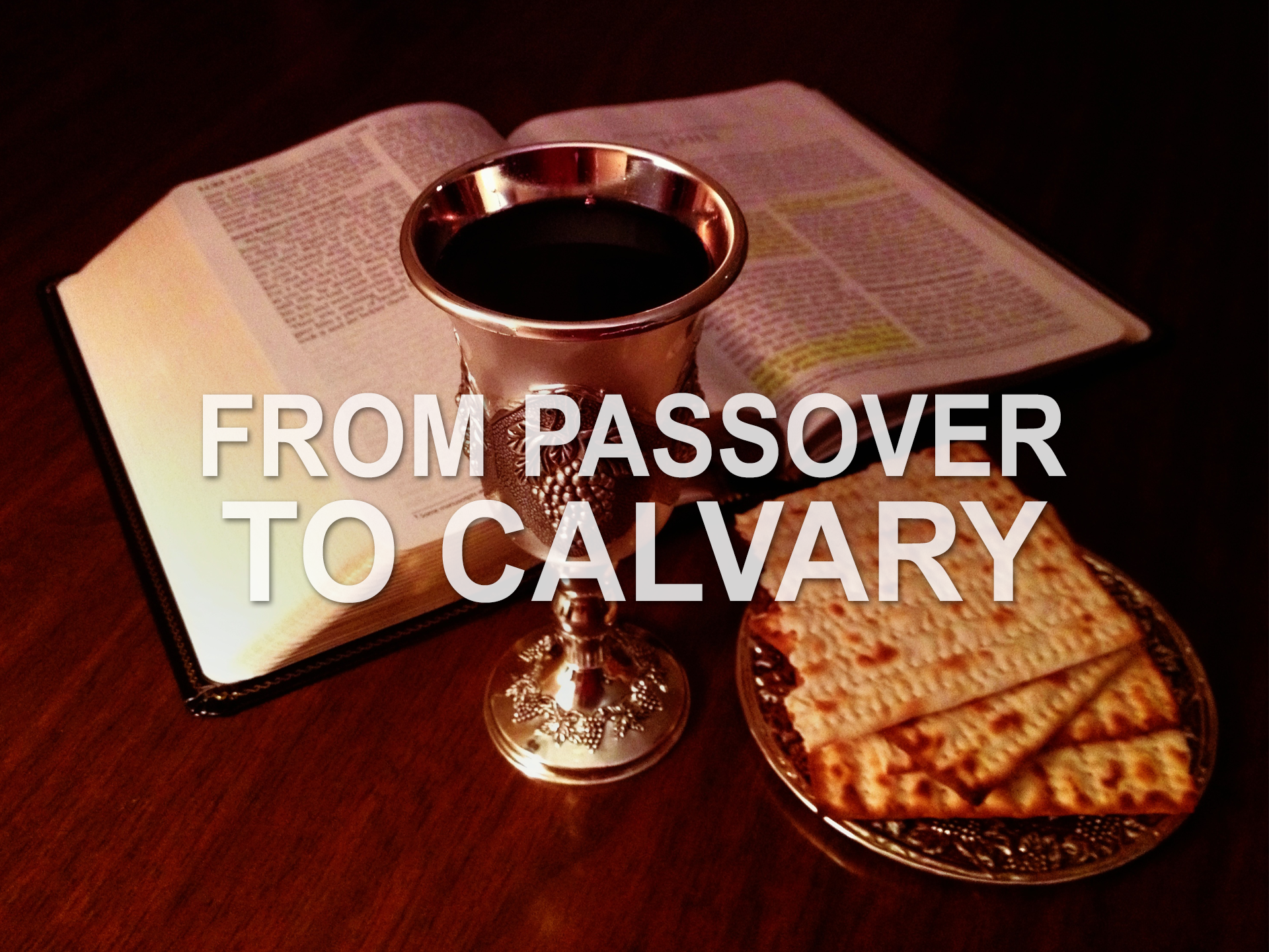 20181028 From Passover to Calvary.png