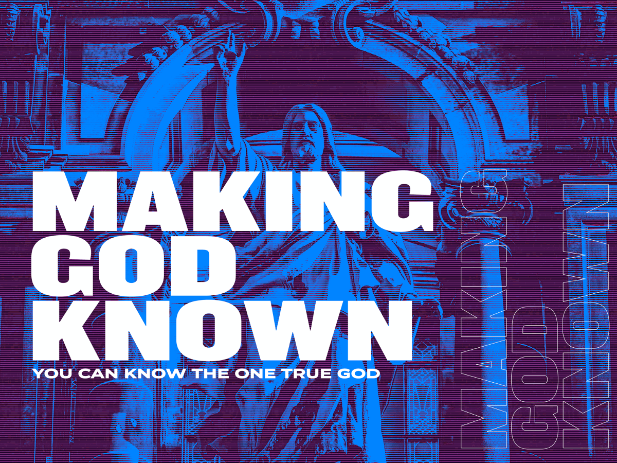 Making God Known:  Don't Remain In Ignorance