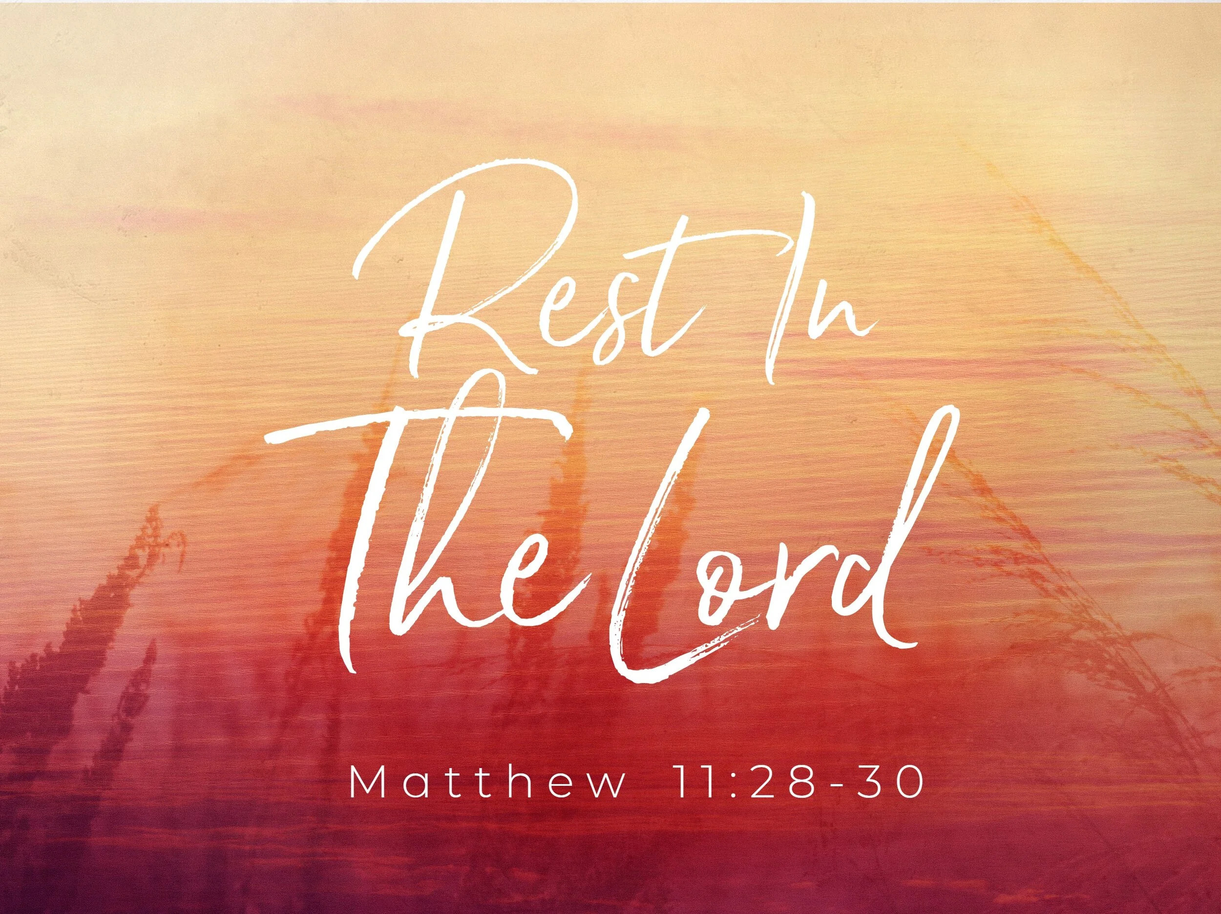 Rest In The Lord