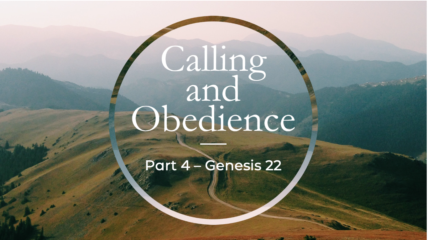 Calling and Obedience - Part 4