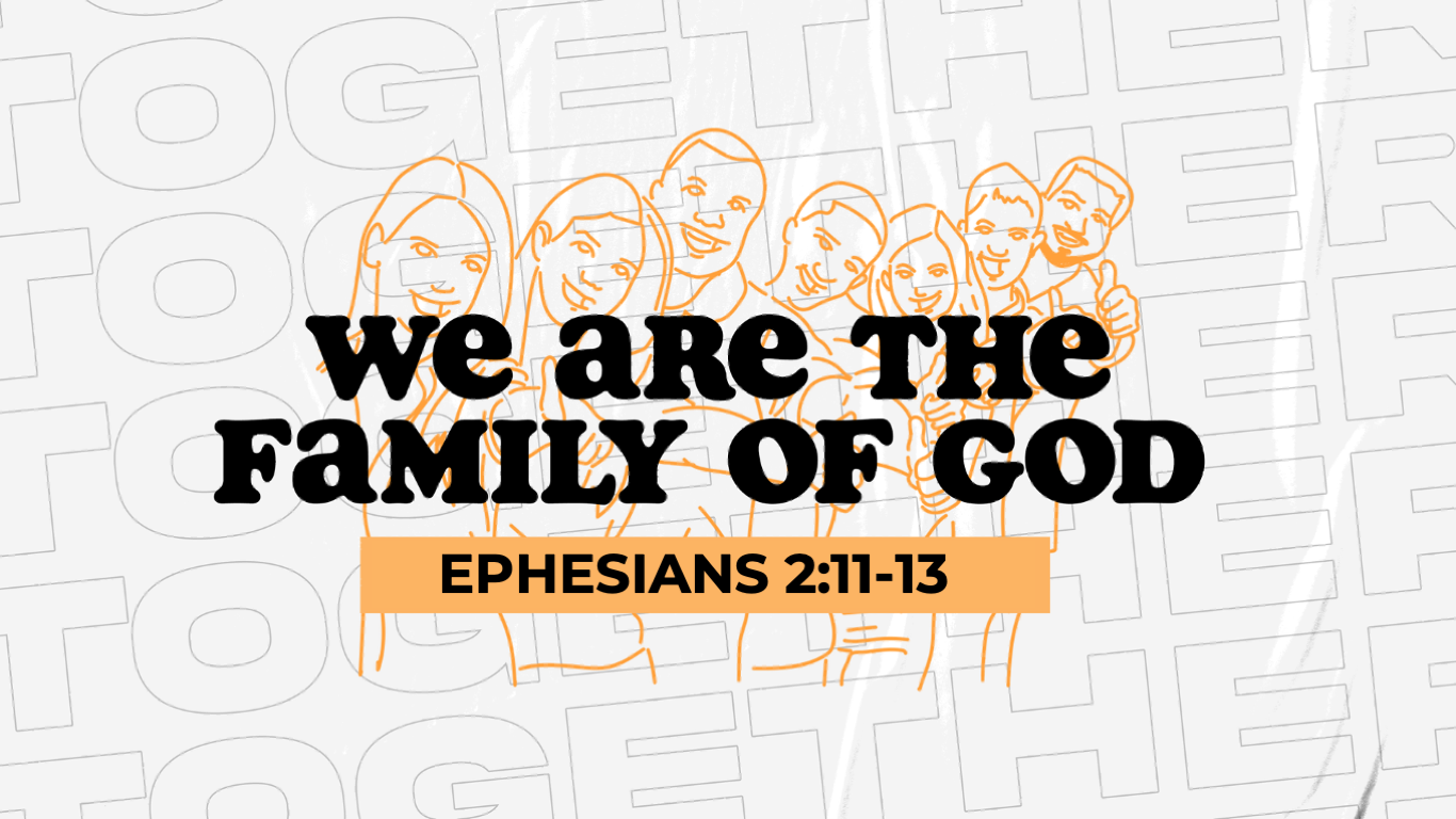 We are the Family of God-Part 2