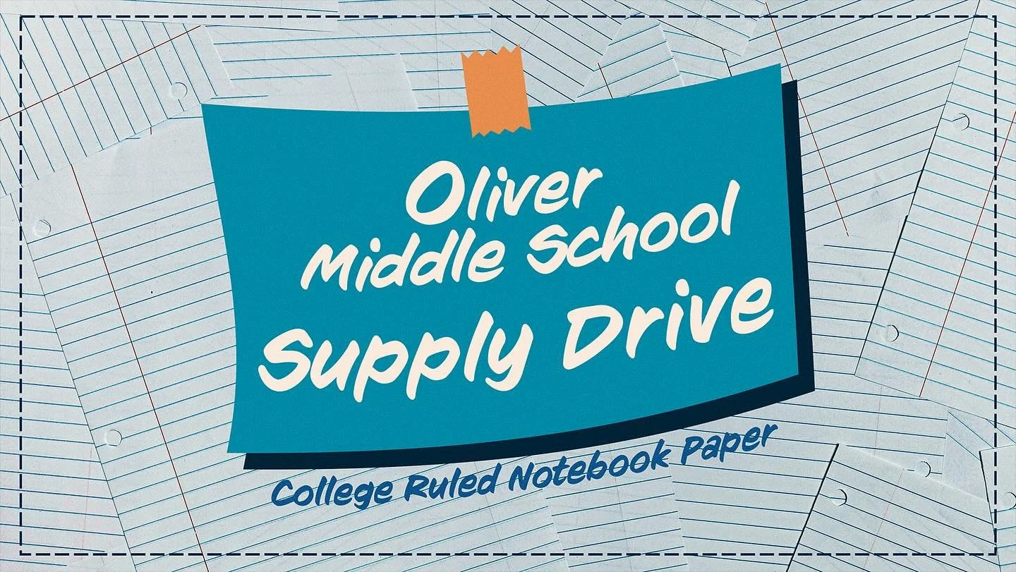 Help us with a need for Oliver Middle School. Bring college rule notebook paper and drop it in the black bin in the lobby of the worship center.