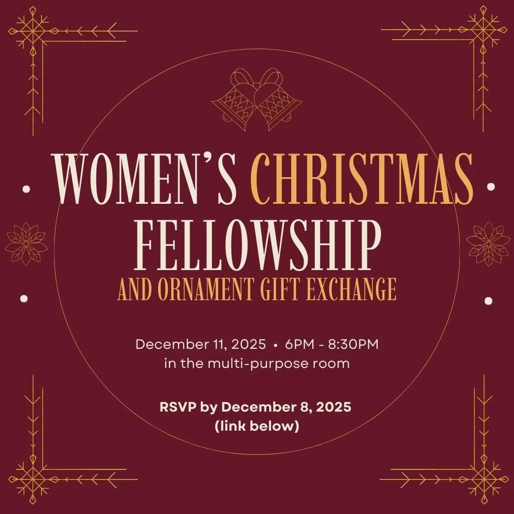 Ladies, you&rsquo;re invited to a warm and joyful evening on Thursday, December 11 from 6-8:30 PM as we gather to celebrate the birth of our Lord and enjoy sweet fellowship together!

Come ready for fun Christmas games, laughter, and meaningful conne