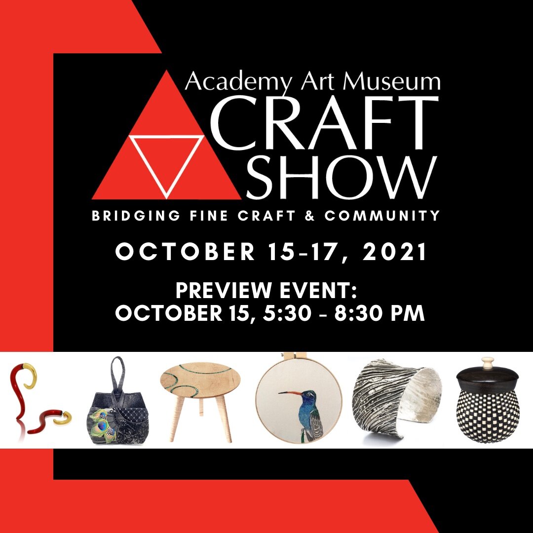 Academy Art Museum Craft Show 2021