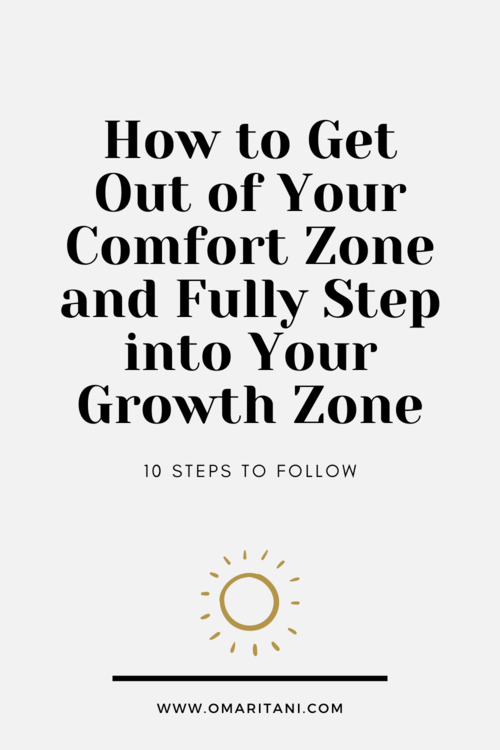 How To Get Out Of Your Comfort Zone And Fully Step Forward Into Your Growth Zone In 10 Steps Omar Itani