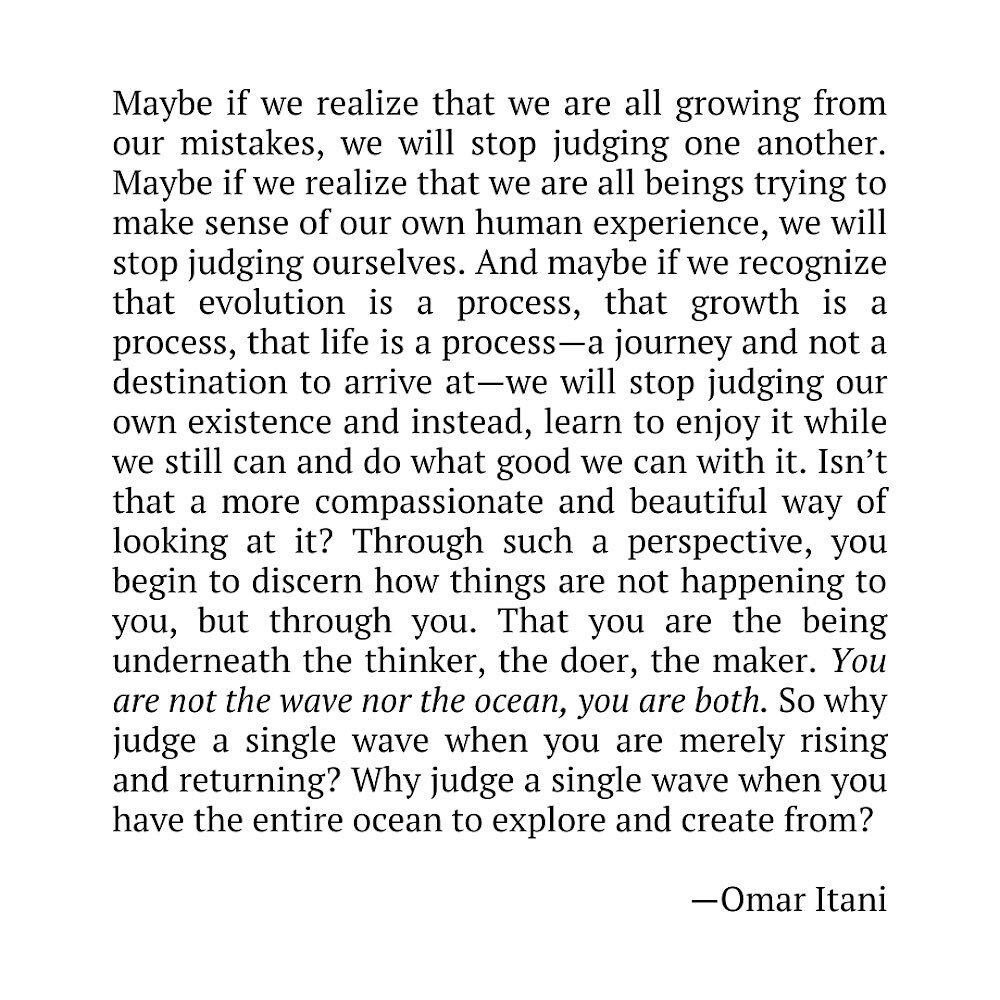 Stop judging yourself or judging others. We&rsquo;re all learning and growing from our mistakes.
.
.
.
.
.
#optimism #dailymotivation #writers #writersofinstagram #slowliving #mindfulness #intentionalliving #prose #judgementfreezone #selflovejourney 