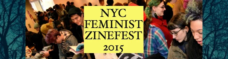 #GoodRead | NYC Feminist Zinefest 2015 Is On Saturday, March 7