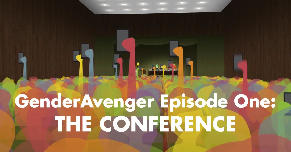 NEW: GenderAvenger Video and Beat the Excuses Cheat Sheet