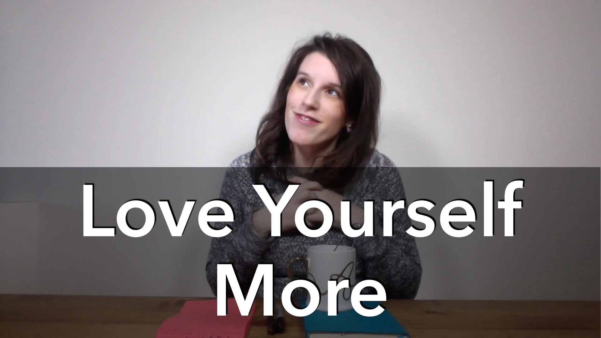 Love Yourself More