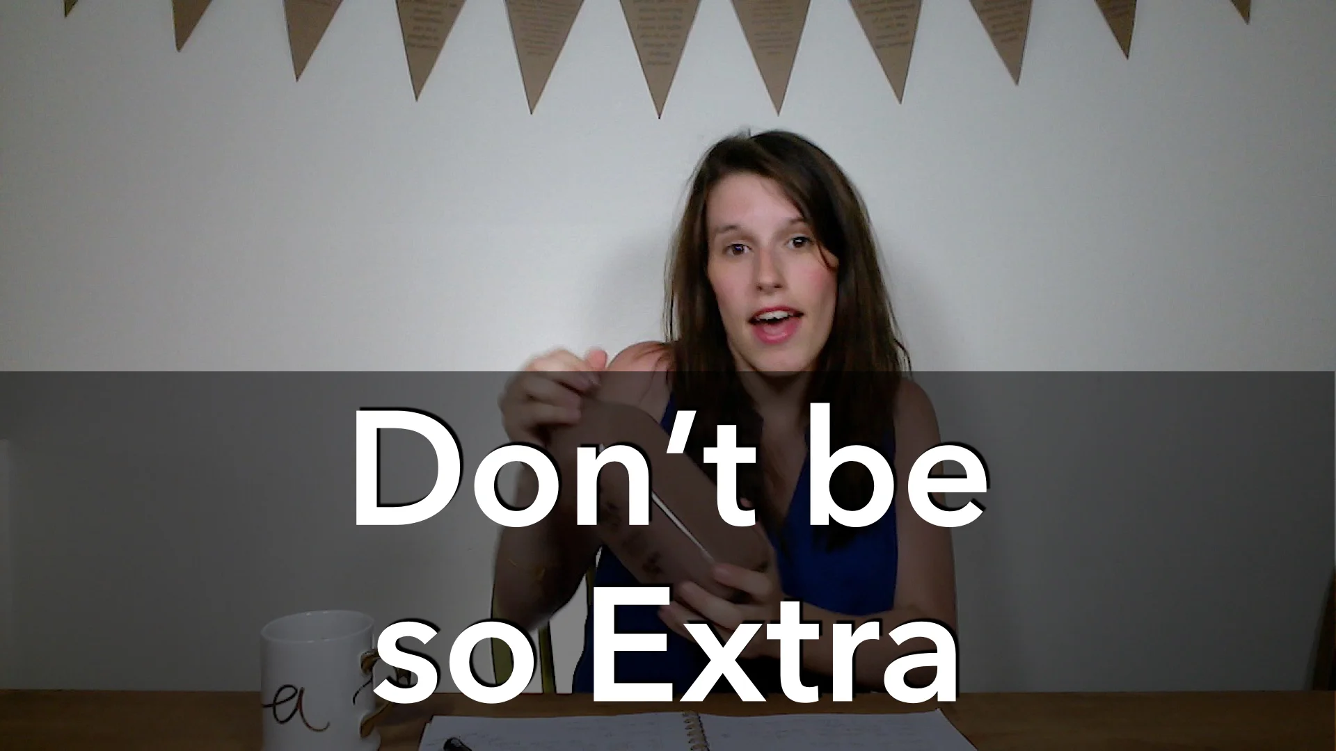 Don't be so Extra
