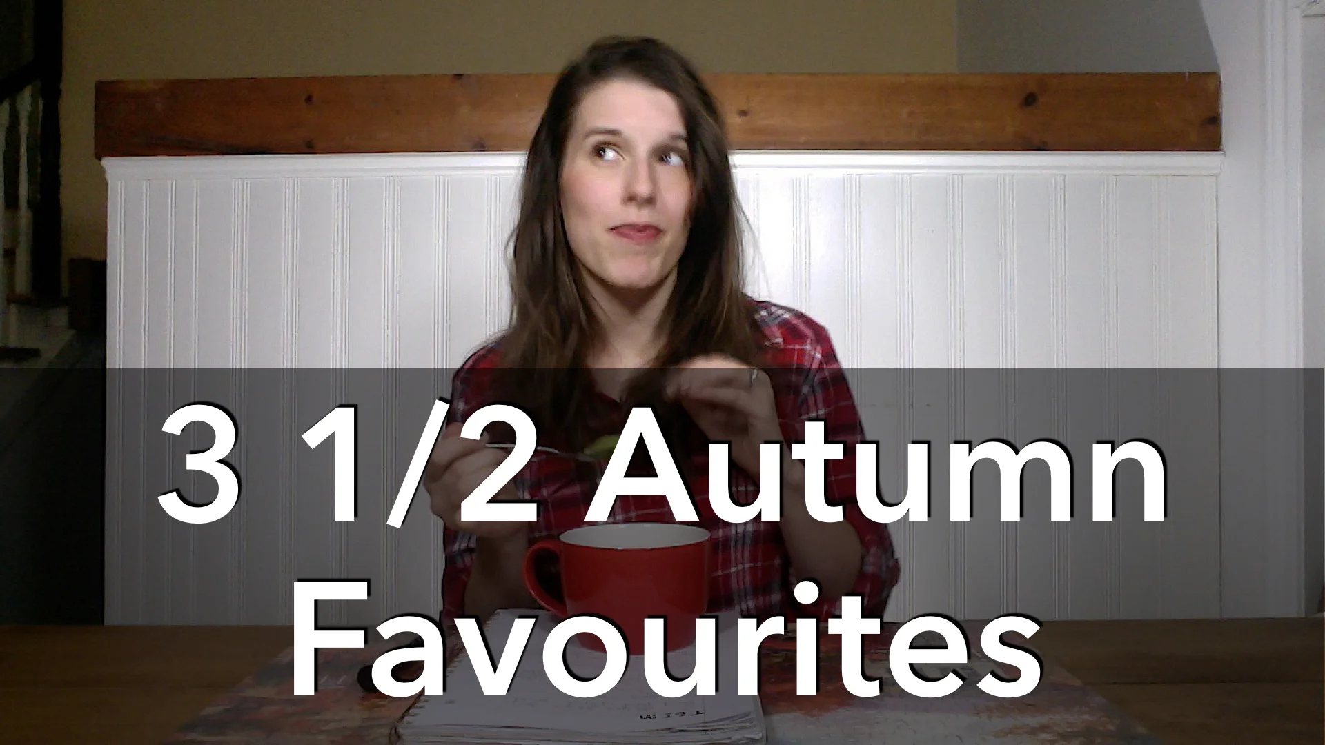 3 1/2 Autumn Favourites