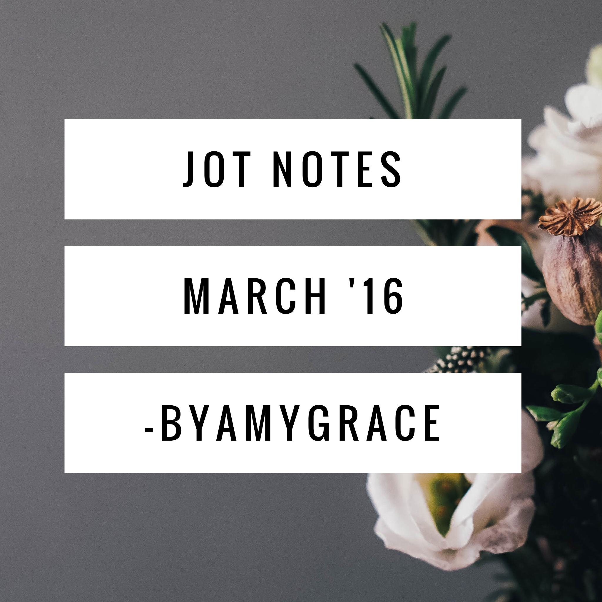 Jot Notes | March '16