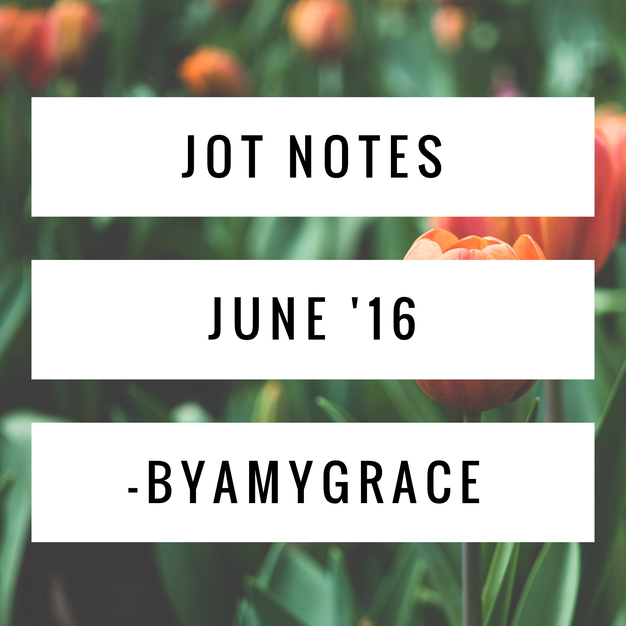 Jot Notes | June '16