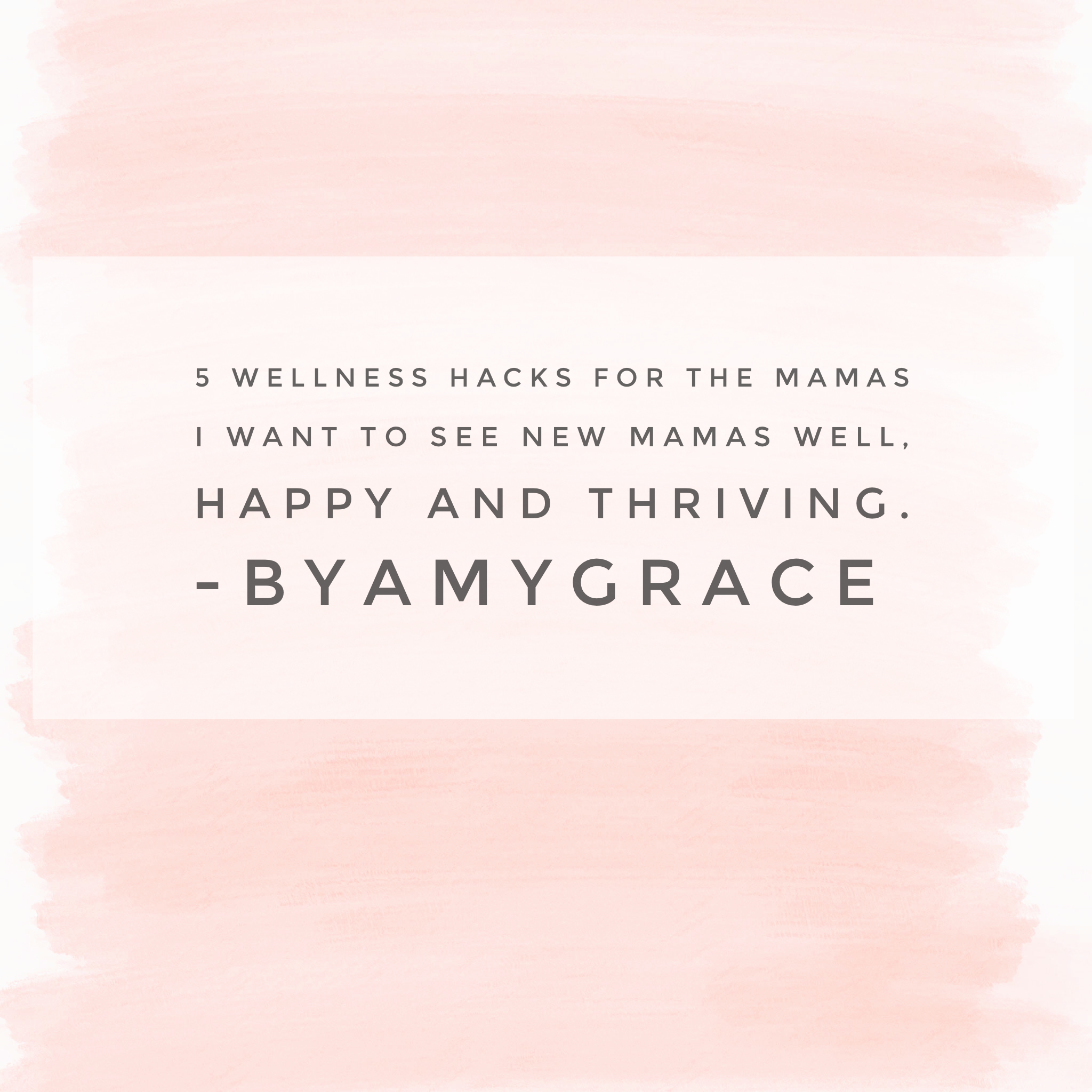 5 Wellness Hacks | for the mamas
