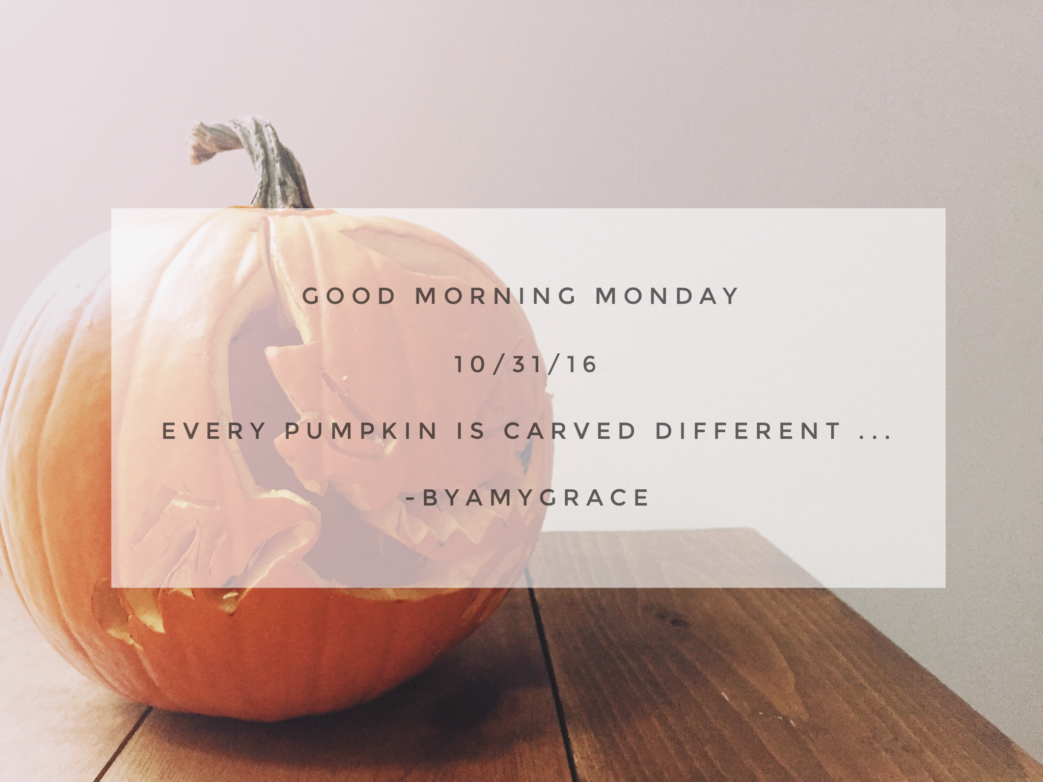 Good Morning Monday 10/31/16