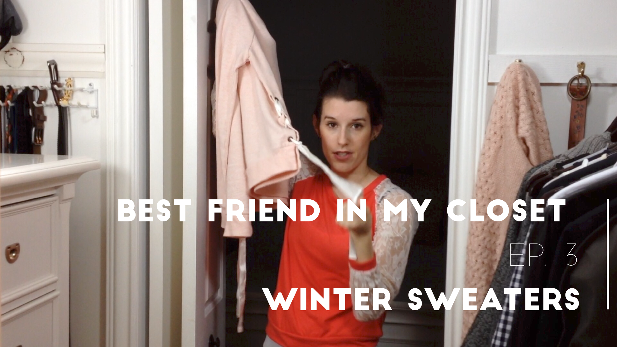 Best Friend in My Closet Ep.3 | Winter Sweaters