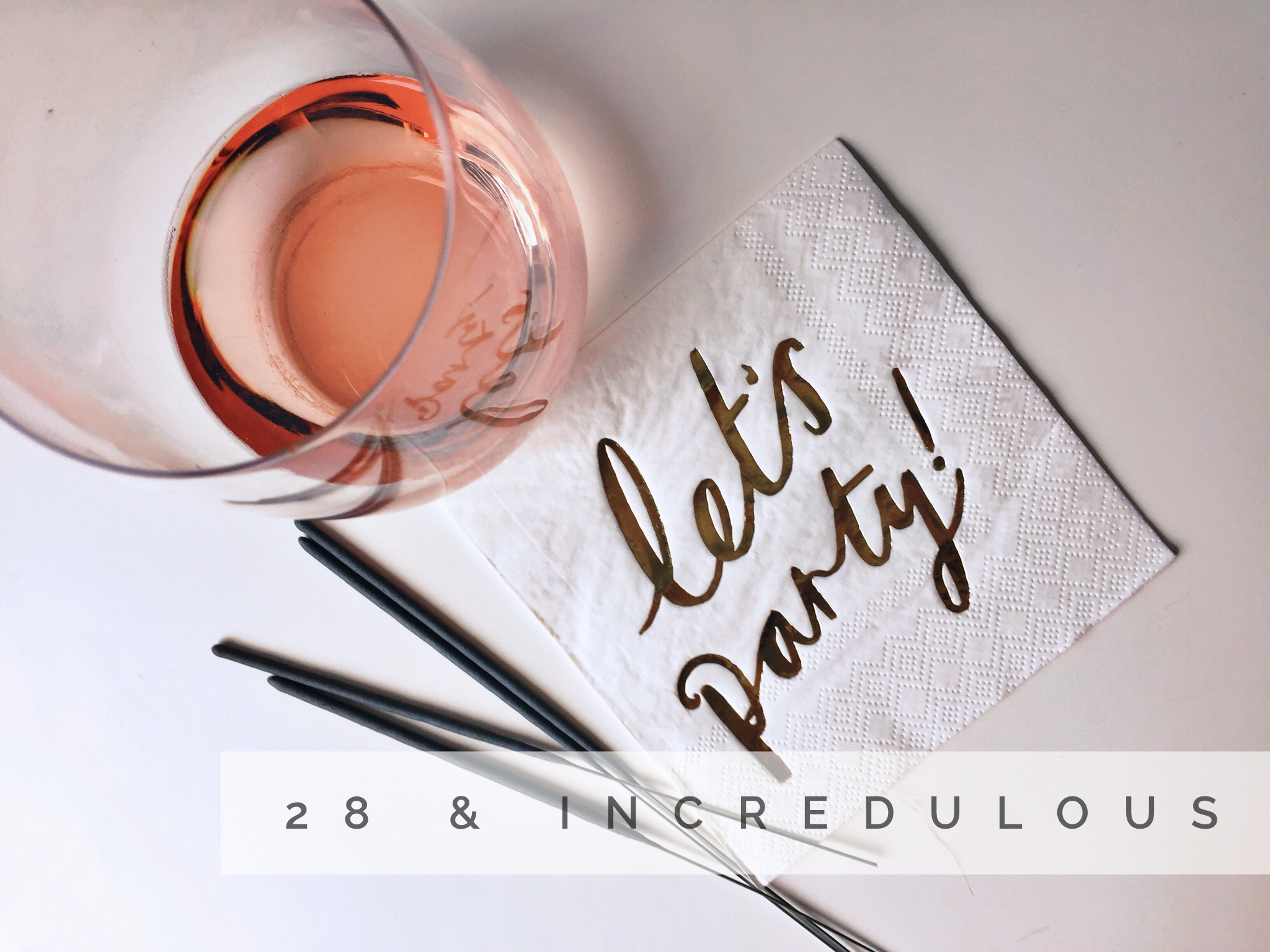 LIFESTYLE | 28 & Incredulous 