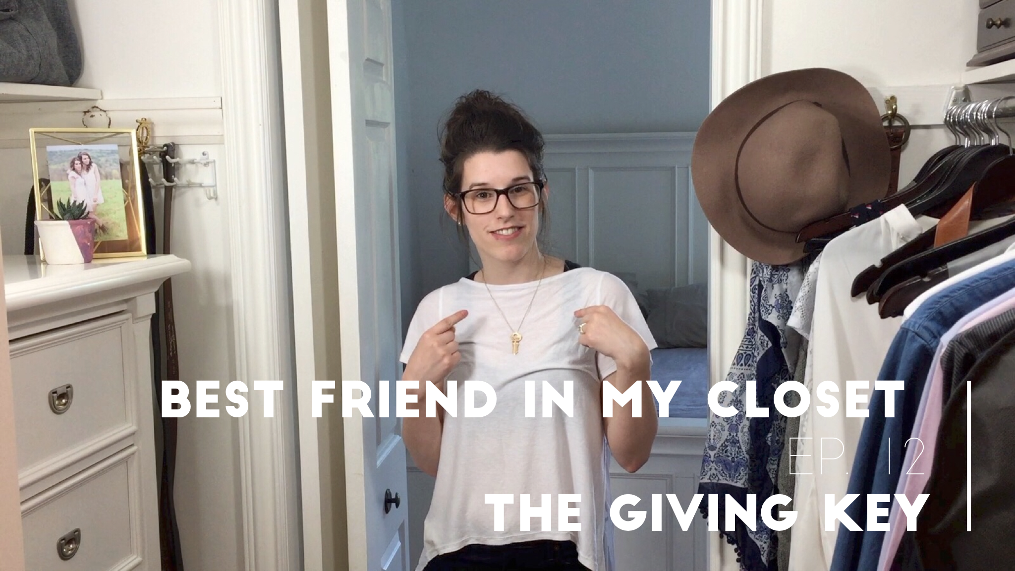Best Friend in My Closet Ep.12 | The Giving Key - Claim