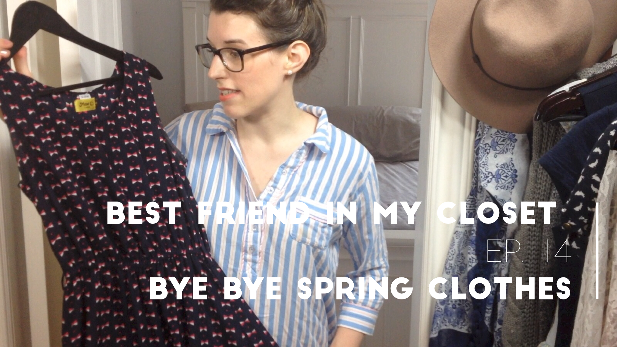 Best Friend In My Closet Ep.15 | Spring Capsule Wrap Up
