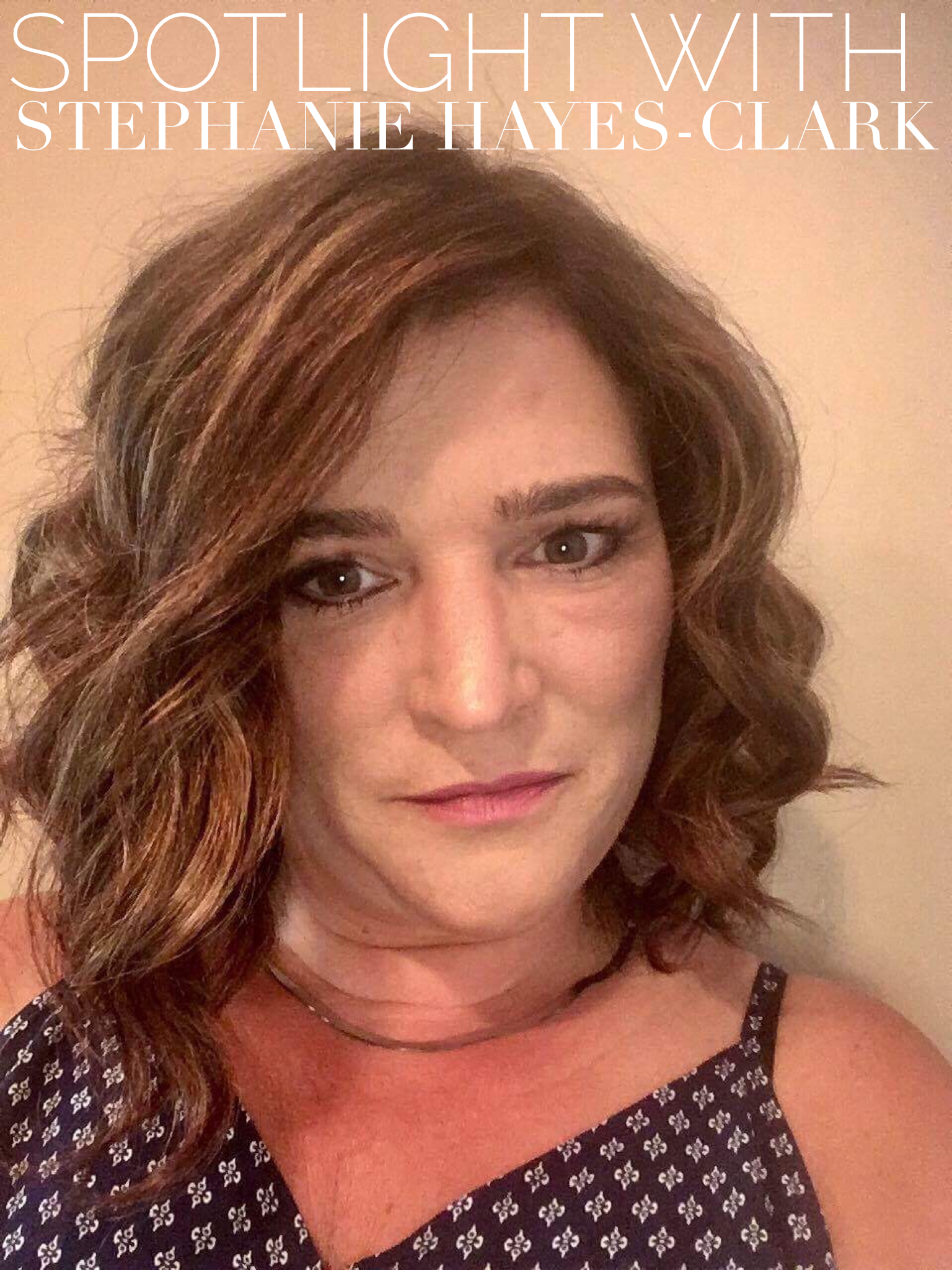 SPOTLIGHT | Stephanie Hayes-Clark