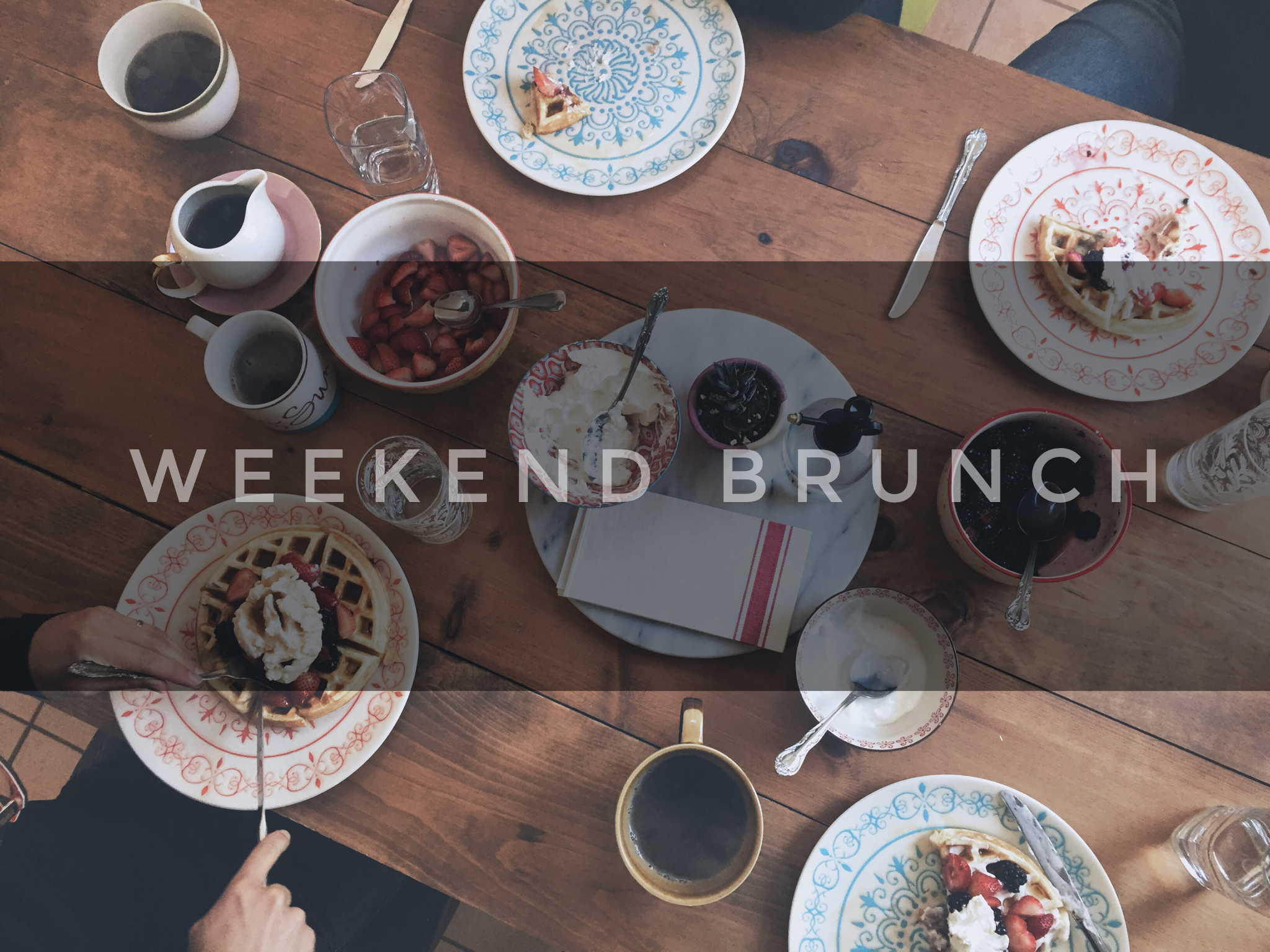 LIFESTYLE | The Weekend Brunch